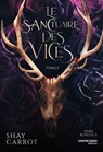 Le Sanctuaire des Vices - Tome 1 - Shay Carrot - 9782386900624