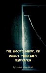 The Abbot's Ghost - Louisa May Alcott ; Zenith Evergreen Literary Co. - 9782386910043