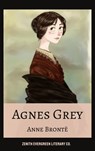 Agnes Grey - Anne Brontë ; Zenith Evergreen Literary Co - 9782386910265