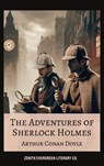 The Adventures of Sherlock Holmes - Arthur Conan Doyle ; Zenith Evergreen Literary Co. - 9782386910319