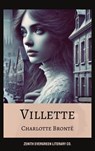 Villette - Charlotte Brontë ; Zenith Evergreen Literary Co. - 9782386910555