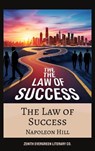 The Law of Success - Napoleon Hill ; Zenith Evergreen Literary Co. - 9782386911484