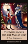 The Nutcracker and the Mouse King - E. T. A. Hoffmann - 9782386911521