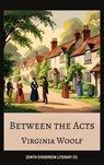 Between the Acts - Virginia Woolf ; Zenith Evergreen Literary Co. - 9782386912016