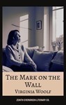 The Mark on the Wall - Virginia Woolf ; Zenith Evergreen Literary Co. - 9782386912054