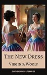 The New Dress - Virginia Woolf ; Zenith Evergreen Literary Co. - 9782386912061