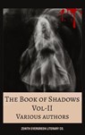 The Book of Shadows Vol 2 - Bram Stoker ; H. G. Wells ; Robert W. Chambers ; Mary Eleanor Wilkins Freeman ; Arthur Machen ; Mary Webb ; William Wymark Jacobs - 9782386912849