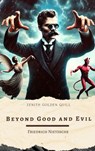 Beyond Good and Evil - Friedrich Nietzsche ; Zenith Golden Quill - 9782386913204