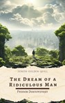 The Dream of a Ridiculous Man - Fyodor Dostoevsky ; Zenith Golden Quill - 9782386913525