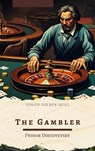 The Gambler - Fyodor Dostoevsky ; Zenith Golden Quill - 9782386913532