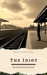 The Idiot - Fyodor Dostoevsky ; Zenith Golden Quill - 9782386913549