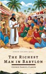 The Richest Man in Babylon - George Samuel Clason ; Zenith Golden Quill - 9782386913570