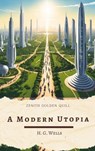 A Modern Utopia - H. G. Wells ; Zenith Golden Quill - 9782386913600