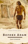 Before Adam - Jack London ; Zenith Golden Quill - 9782386913792