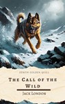 The Call of the Wild - Jack London ; Zenith Golden Quill - 9782386913808