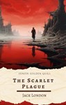 The Scarlet Plague - Jack London ; Zenith Golden Quill - 9782386913846