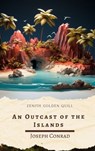An Outcast of the Islands - Joseph Conrad ; Zenith Golden Quill - 9782386914027