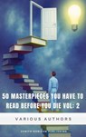 50 Masterpieces You Have to Read Before You Die – Volume 2 - Jerome K. Jerome ; Charles Kingsley ; James Joyce ; Rudyard Kipling ; D. H. Lawrence ; Sheridan Le Fanu ; Oscar Wilde ; H. G. Wells ; Lewis Carroll ; Zenith Horizon Publishing - 9782386915000