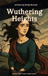 Wuthering Heights - Emily Brontë - 9782386916823