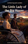 The Little Lady of the Big House - Jack London - 9782386917264