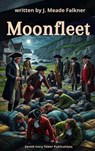 Moonfleet - J. Meade Falkner ; Zenith Ivory Tower Publications - 9782386917417
