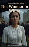 The Woman in White - Wilkie Collins - 9782386918278