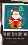 The Night Before Christmas - Clement Clarke Moore - 9782387171733