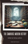 The Cambridge Modern History Collection - John Bagnell Bury ; Mandell Creighton ; Robert A. Nisbet ; George Prothero ; Adolphus Ward - 9782387172389