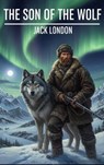 The Son of the Wolf - Jack London - 9782387173782