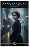Anna Karenina - Leo Tolstoy - 9782387174017