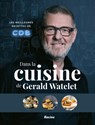 Dans la cuisine de Gerald Watelet - Gerald Watelet - 9782390253440