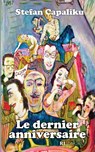 Le dernier anniversaire - Stefan Capaliku - 9782390690061