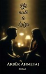 Një natë te Luiza - Arbër Ahmetaj - 9782390690313