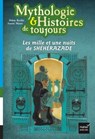 Mythologie et histoires de toujours - Les mille et une nuits de Shéhérazade dès 9 ans - Hélène Kérillis - 9782401040205
