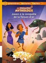 Ma première mythologie - Jason à la conquête de la Toison d'or adapté dès 6 ans - Hélène Kérillis - 9782401050792