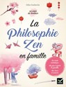 La philosophie Zen en famille - Gilles Diederichs - 9782401062672