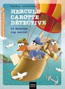 Hercule Carotte - Le message top secret CP/CE1 6/7 ans - Pascal Brissy - 9782401070073