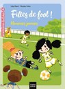 Filles de foot - Mauvaises joueuses CE1/CE2 dès 7 ans - Lilas Nord - 9782401070158