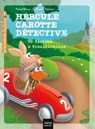 Hercule Carotte - Un fantôme à Trouillebleue CP/CE1 6/7 ans - Pascal Brissy - 9782401070516
