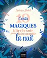 10 contes magiques à lire le soir pour faire grandir la nuit - Laurence Dudek - 9782401071537