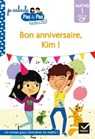 Kim et Tom Maths 1 Début de CP - Bon anniversaire, Kim ! - Isabelle Chavigny ; Alice Turquois - 9782401072329