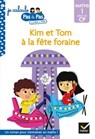 Kim et Tom Maths 1 Début de CP - Kim et Tom à la fête foraine - Isabelle Chavigny ; Alice Turquois - 9782401072428