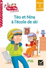 Téo et Nina CP Niveau 2 - Téo et Nina à l'école de ski - Isabelle Chavigny ; Marie-Hélène Van Tilbeurgh - 9782401072589
