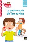 Téo et Nina Fin de CP Niveau 3 - La petite souris de Téo et Nina - Isabelle Chavigny ; Marie-Hélène Van Tilbeurgh - 9782401079915
