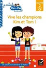 Kim et Tom Maths 2 Milieu de CP - Vive les champions Kim et Tom ! - Isabelle Chavigny ; Alice Turquois - 9782401080010