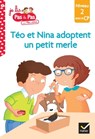 Téo et Nina Milieu CP niveau 2 - Téo et Nina adoptent un petit merle - Isabelle Chavigny ; Marie-Hélène Van Tilbeurgh - 9782401091252