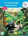 Ma lecture facile dys CM2-6e : Un sauvetage miraculeux - Evelyne Barge ; Marco Overzee ; Thomas Tessier - 9782401099388