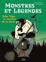 Monstres et légendes - Baba Yaga, la sorcière de la forêt - CP/CE1 6/7 ans - Hélène Kérillis - 9782401109667