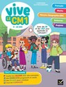 Vive le CM1 - 9 / 10 ans - Evelyne Barge ; Albert Cohen ; Bénédicte Idiard ; Marc Antoine ; Richard Minguez ; Corinne Touati ; Yllya - 9782401110229