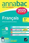 Annales du bac Annabac 2025 Français 1re générale (bac de français écrit & oral) - Hélène Bernard ; Sylvie Dauvin ; Ronan Guellec ; Mathilde de Maistre ; Florian Pennanech ; Sophie Saulnier ; Swann Spies ; Bérangère Touet ; Laure Warot - 9782401111585